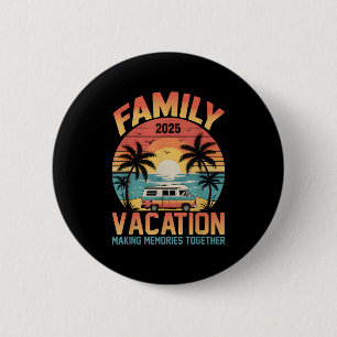 Beach Vacation Making Erinnerungen 2025 Family Wie Button