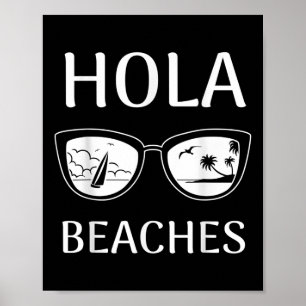 Beach Vacation Shirt Hola Beaches _3 Poster