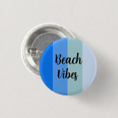 Beach Vibes, Blue Stripes Button (Vorne & Hinten)