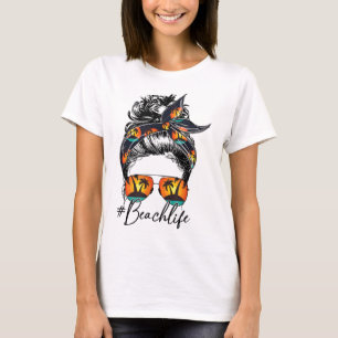 Beach Vibes Messy Bun Sonnenbrillen Sommer Lover T-Shirt