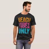 Beach Vibes Only Funny Vacation Quote Shirt Girls (Vorne ganz)
