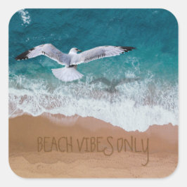 Beach Vibes only Seashore Coastore Seagull Quadratischer Aufkleber