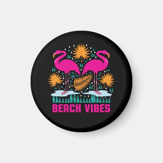 Beach Vibes Pink Flamingos-19501 Magnet (Vorne)