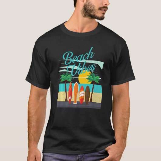 Beach Vibes Surfen Sommerurlaub am Strand T-Shirt (Vorderseite)