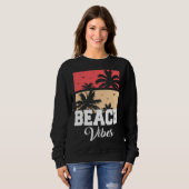 Beach Vibes Vacation Beach Summer Sweatshirt (Vorne ganz)