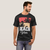 Beach Vibes Vacation Beach Summer T-Shirt (Vorne ganz)