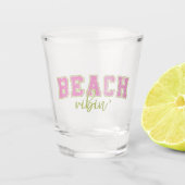 "Beach Vibin" Schnapsglas (Vorderseite)