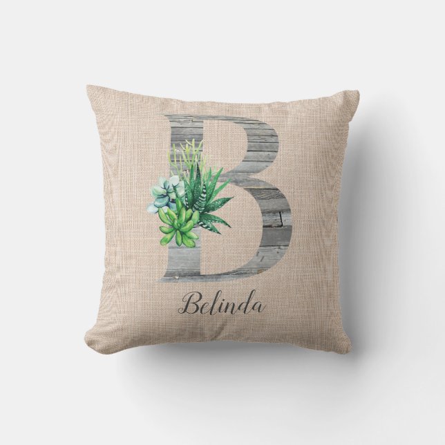 Beach Wood Letter B & Succulents Personalisiert Kissen (Vorderseite)