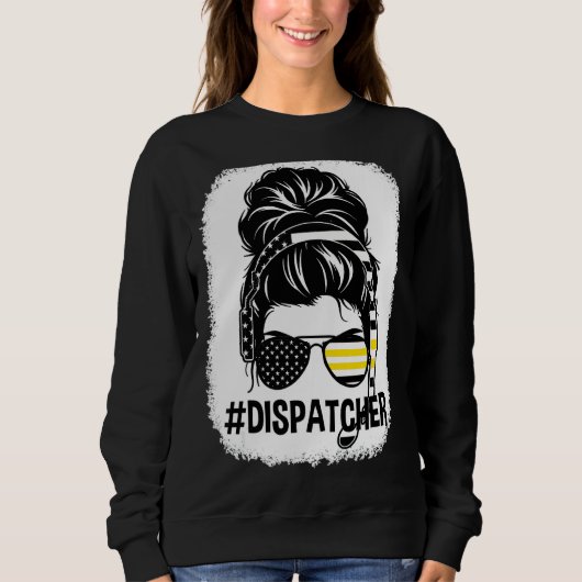 Beached Dispatcher Life Mama Messy Hair Bun Mother Sweatshirt (Vorderseite)