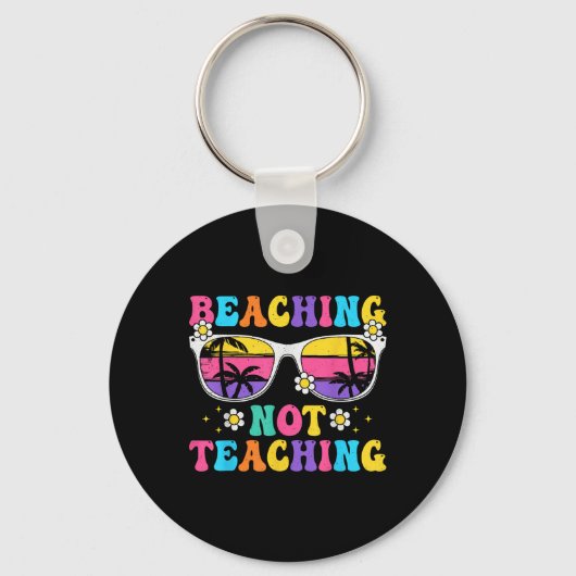 Beaching not lehring Funny Summer Teacher Beach V Schlüsselanhänger (Vorderseite)