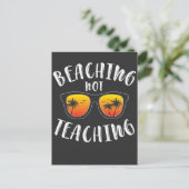 Beaching Not Teaching Funny Teacher Beach Vacation Postkarte (Stehend Vorderseite)