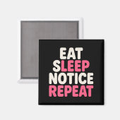 Beachte Sleep Notice Wiederholung Funny Spaß Quote Magnet (Vorderseite/Rückseite)