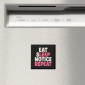 Beachte Sleep Notice Wiederholung Funny Spaß Quote Magnet (In Situ (Geschirrspüler))
