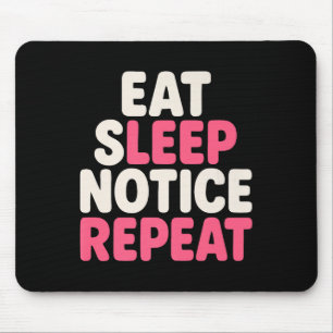 Beachte Sleep Notice Wiederholung Funny Spaß Quote Mousepad