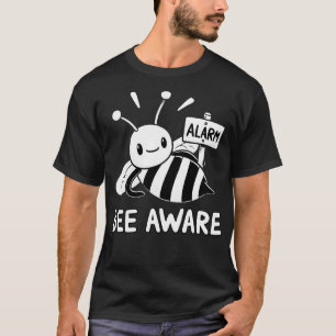 Beachten Sie das Bee with Alarm-Zeichen T-Shirt