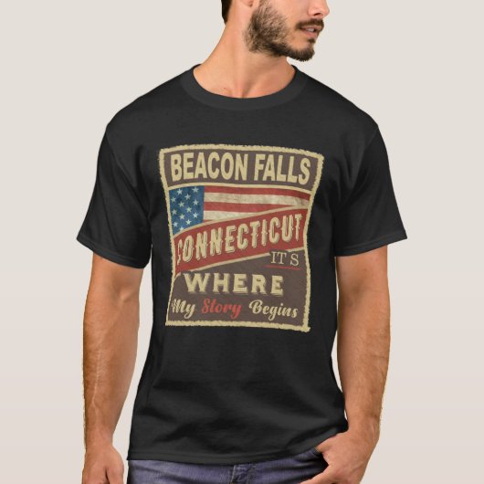 BEACON FALLS, CT Hier beginnt meine Geschichte T-Shirt (Vorderseite)