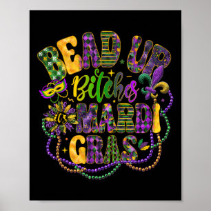 Bead Up B Tches - Mardi Gras Festival Moon and Sta Poster