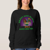 Beads and bling it's a Mardi Gras thing Carnival M Sweatshirt (Vorderseite)