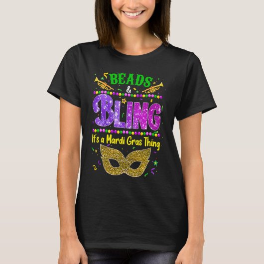Beads and bling it's a Mardi Gras thing Carnival M T-Shirt (Vorderseite)