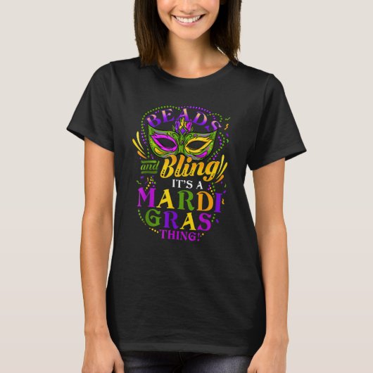 Beads And Bling It's A Mardi Gras Thing New Orlean T-Shirt (Vorderseite)