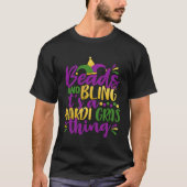 Beads & Bling It s a Mardi Gras Thing Cool T-Shirt (Vorderseite)