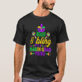 Beads & Bling It's A Mardi Gras Thing Cool Parade  T-Shirt (Vorderseite)