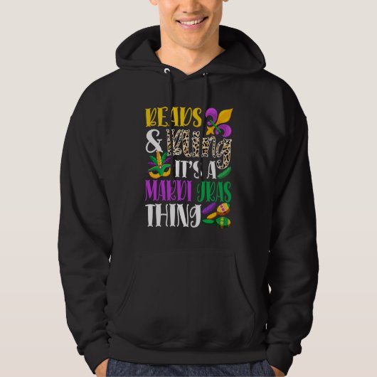 Beads & Bling It's A Mardi Gras Thing Mardi Gras C Hoodie (Vorderseite)