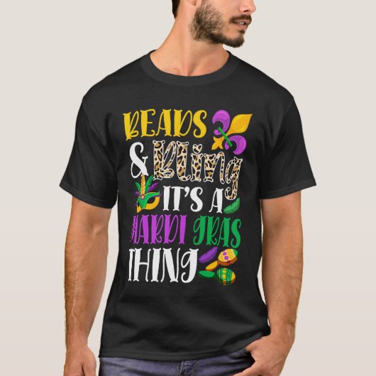 Beads & Bling It's A Mardi Gras Thing Mardi Gras C T-Shirt (Vorderseite)