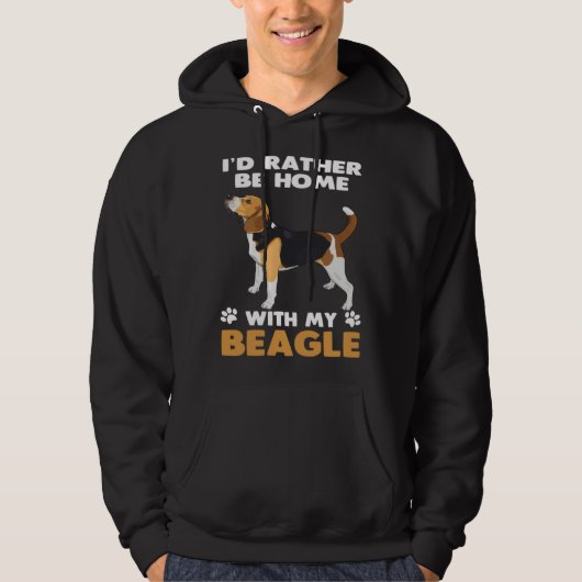 Beagle Dog Rather Be At Home With My Beagle Hoodie (Vorderseite)