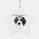 Beagle Happy Face; Happy Beagle; Grumpy Beagle Keramik Ornament (Hinten)