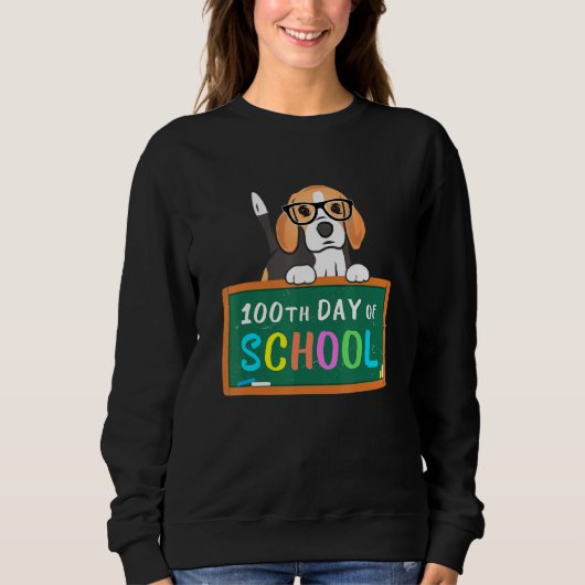 Beagle Hund 100. Schullehrer Schultag Sweatshirt (Vorderseite)