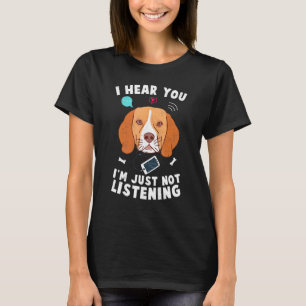 Beagle Hund ich höre dich einfach nicht hören T-Shirt