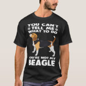 Beagle Hund Sie sind nicht mein Beagle T-Shirt (Vorderseite)