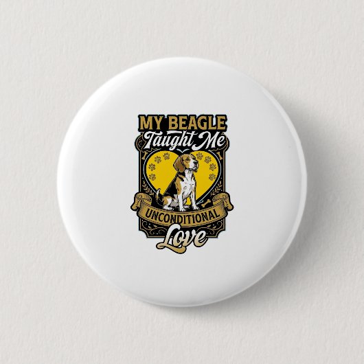 Beagle lehrte mich bedingungslose Liebe Hundeherz Button (Vorderseite)