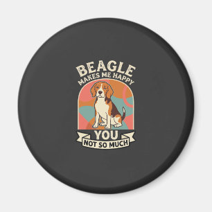 Beagle Macht Mich Glücklich, Dich Nicht So Sehr Hu Magnet