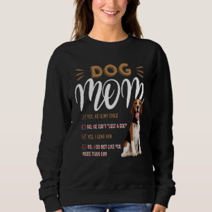 Beagle Mama Ja, er ist mein Kind für Hund Sweatshirt