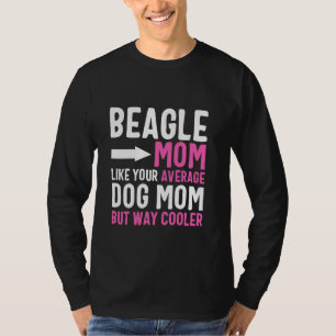 Beagle Mama wie Ihre durchschnittliche Hunde Mama, T-Shirt