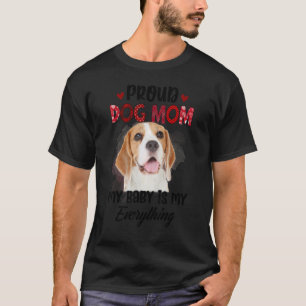 Beagle stolz Hund Mama je mein Baby ist mein alles T-Shirt