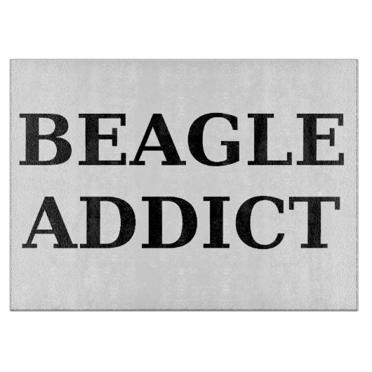 Beagle-Süchtig Schneidebrett (Vorderseite)