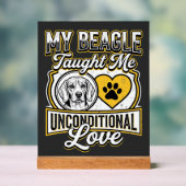 Beagle Unbedingte Liebe Hundebesitzer Acrylschild (Neutral)