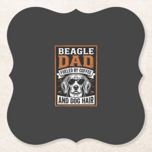 Beagle-Vater angetrieben von Kaffee und Hundehaare Untersetzer