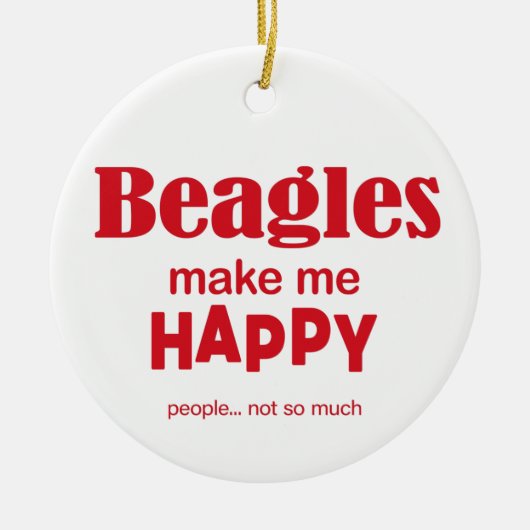 Beagles machen mich glücklich keramik ornament (Vorne)