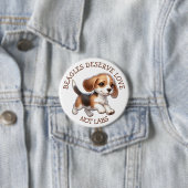 Beagles verdienen Liebe, nicht Labors Knopf Button (Beispiel)