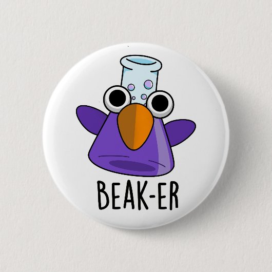 Beak-er Funny Chemistry Pub Button (Vorderseite)