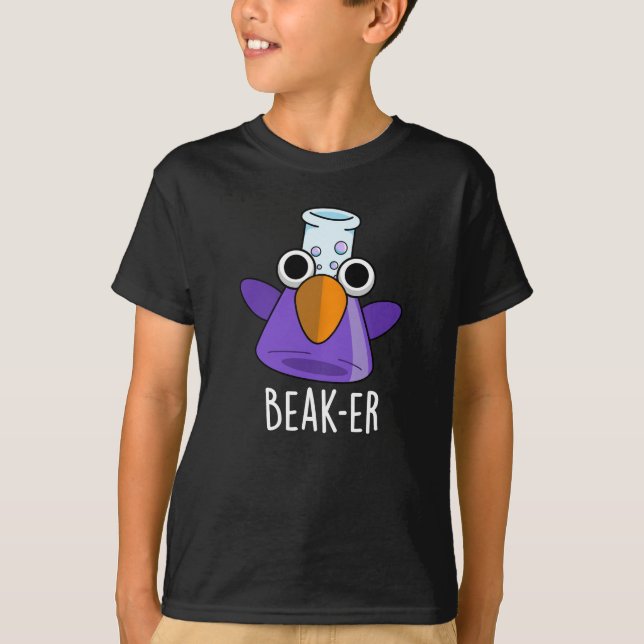 Beak-er Funny Chemistry Pun Dark BG T-Shirt (Vorderseite)