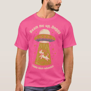 Beam Me Up Doggy Funny Ufo Dog T-Shirt