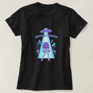 Beam me up, ich bin fantastisch T-Shirt