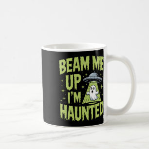 Beam Me Up Ich bin Spuk - Funny Alien Ghost Hallow Kaffeetasse