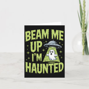 Beam Me Up Ich bin Spuk - Funny Alien Ghost Hallow Karte