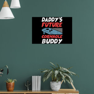 Bean Bag Player Champ Daddys Future Cornhole Poster